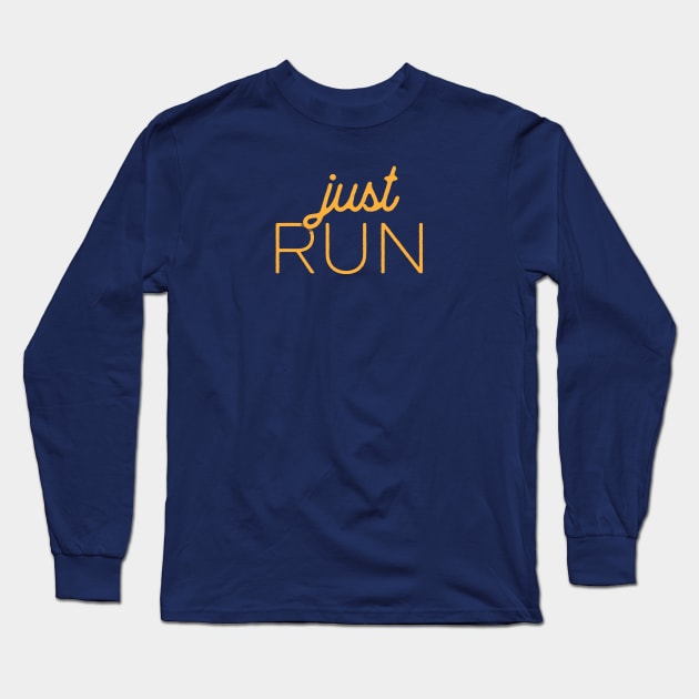 Just Run Runners Graphic Long Sleeve T-Shirt by roboticaldad